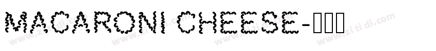 Macaroni Cheese字体转换